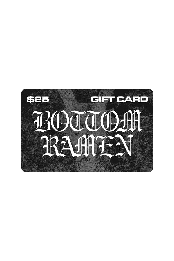 $25 Bottom Ramen Digital Gift Card